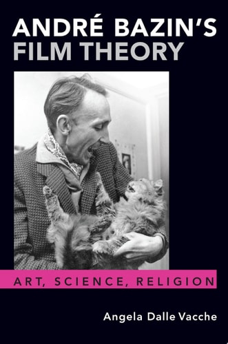 André Bazin's Film Theory Art, Science, Religion