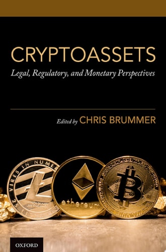 Cryptoassets: Legal, Regulatory, and Monetary Perspectives