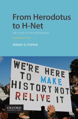 From Herodotus to H-Net: The Story of Historiography