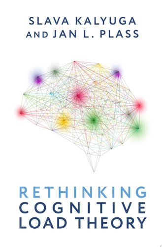 Rethinking Cognitive Load Theory