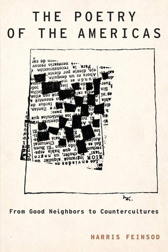 The Poetry of the Americas From Good Neighbors to Countercultures