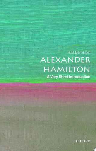 Alexander Hamilton: A Very Short Introduction