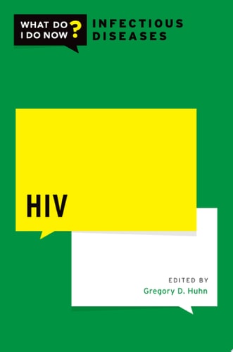 HIV (What Do I Do Now?: Infectious Diseases)
