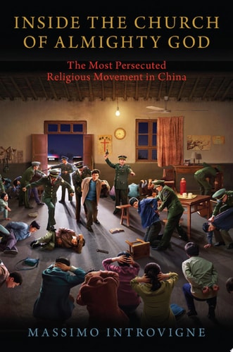 Inside the Church of Almighty God The Most Persecuted Religious Movement in China