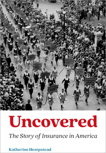Uncovered: The Story of Insurance in America