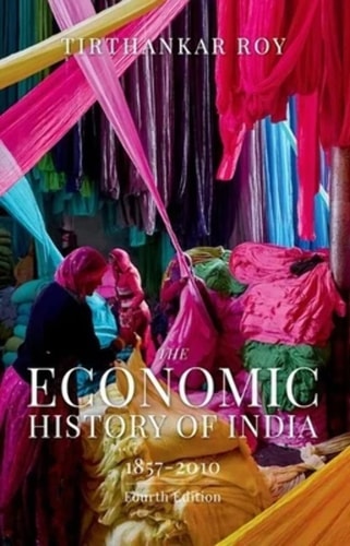 The Economic History of India: 1857-2010