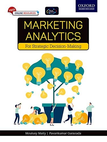 Marketing Analytics: For Strategic Decision-Making