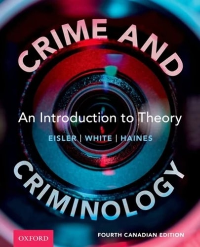 Crime and Criminology: An Introduction to Theory