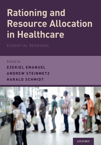 Rationing and Resource Allocation in Healthcare Essential Readings