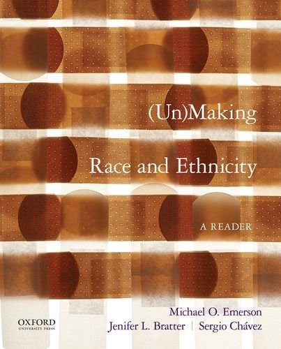 (Un)Making Race and Ethnicity: A Reader
