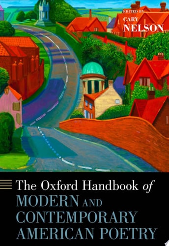 The Oxford Handbook of Modern and Contemporary American Poetry