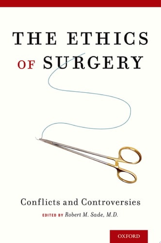 Ethics of Surgery: Conflicts and Controversies