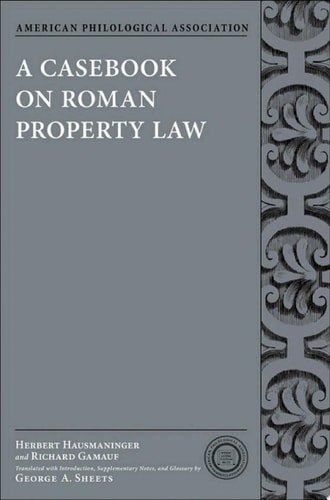 A Casebook on Roman Property Law