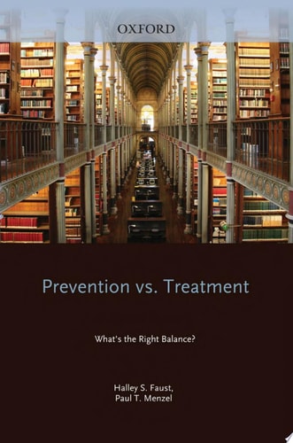 Prevention vs. Treatment: What's the Right Balance?