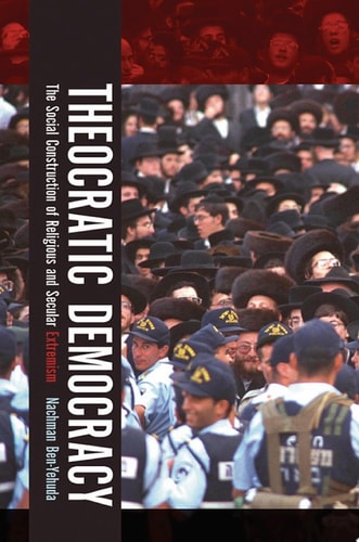 Theocratic Democracy: The Social Construction of Religious and Secular Extremism