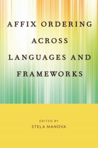 Affix Ordering Across Languages and Frameworks
