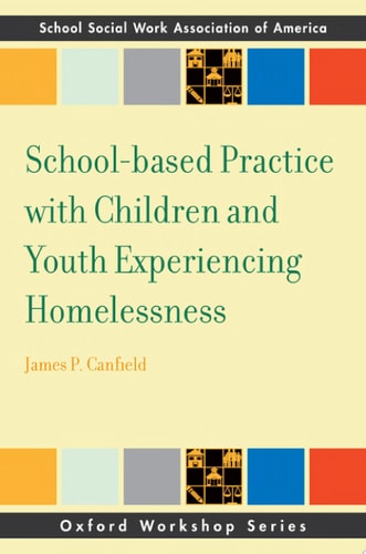 School-based Practice with Children and Youth Experiencing Homelessness