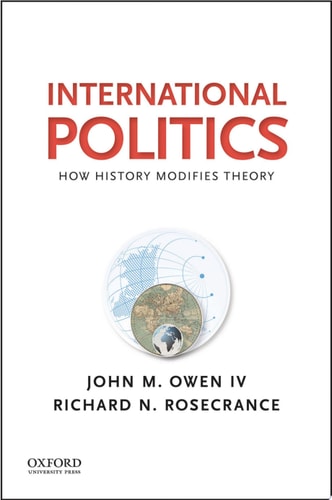 International Politics: How History Modifies Theory
