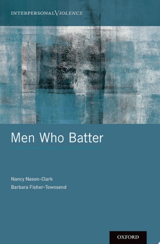 Men Who Batter: Interpersonal Violence