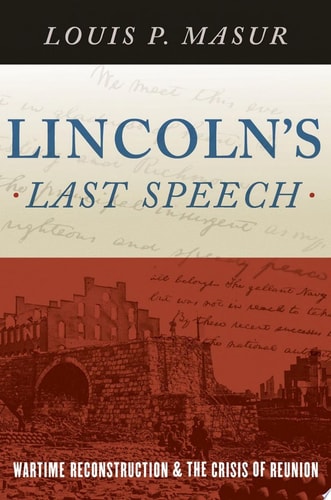 Lincoln's Last Speech