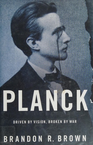 Planck Driven by Vision, Broken by War