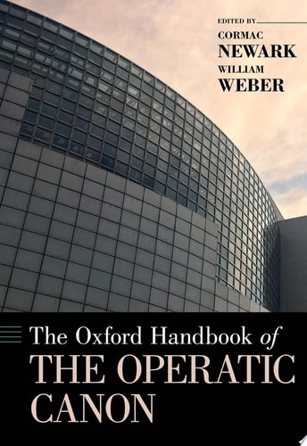 The Oxford Handbook of the Operatic Canon