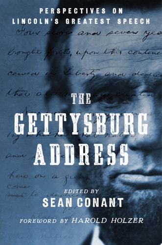 The Gettysburg Address: Perspectives on Lincoln's Greatest Speech