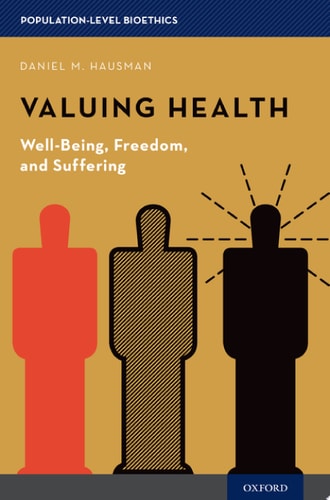 Valuing Health Well-being, Freedom, and Suffering