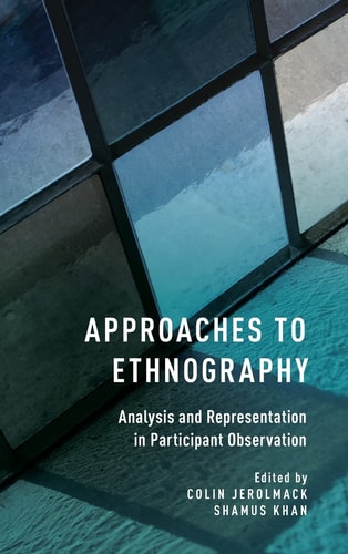 Approaches to Ethnography Analysis and Representation in Participant Observation