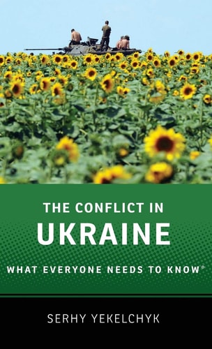 The Conflict in Ukraine: What Everyone Needs to Know
