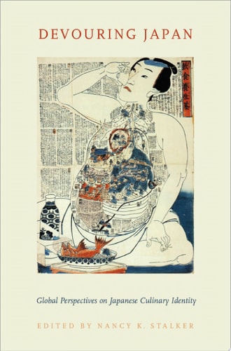 Devouring Japan: Global Perspectives On Japanese Culinary Identity