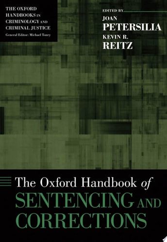 The Oxford Handbook of Sentencing and Corrections