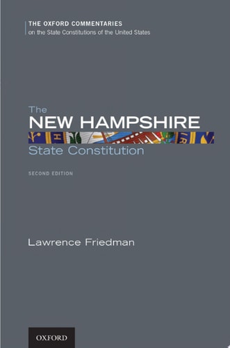 The New Hampshire State Constitution: Oxford Commentaries on the State Constitutions of the United States