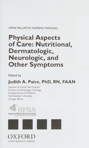 Physical Aspects of Care: Nutritional, Dermatologic, Neurologic and Other Symptoms