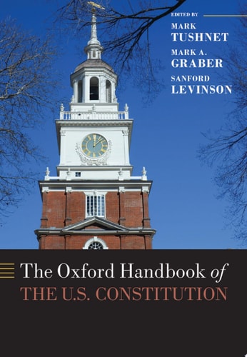 The Oxford Handbook of the U.S. Constitution