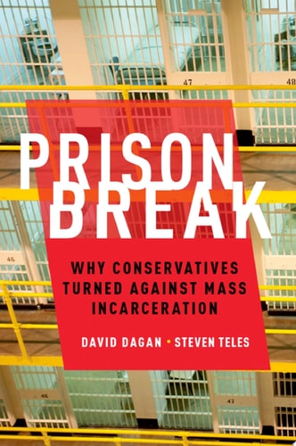 Prison Break: Why Conservatives Turned Against Mass Incarceration