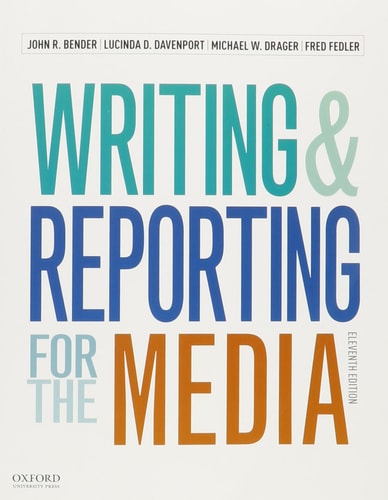 Writing and Reporting for the Media: A Style Guide for News Writers & Editors
