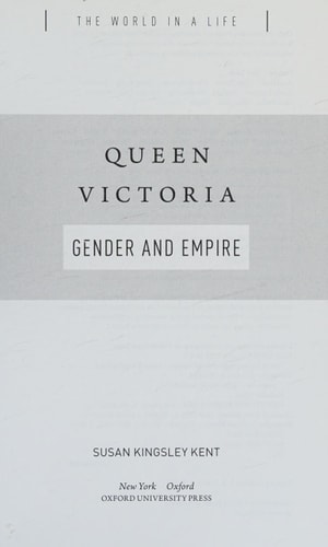 Queen Victoria: Gender and Empire