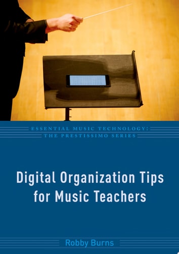 Digital Organization Tips For Music Teachers