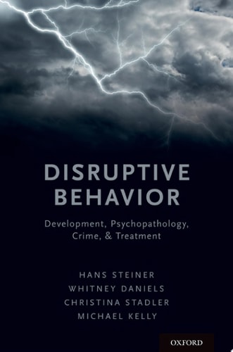 Disruptive Behavior Development, Psychopathology, Crime, and Treatment