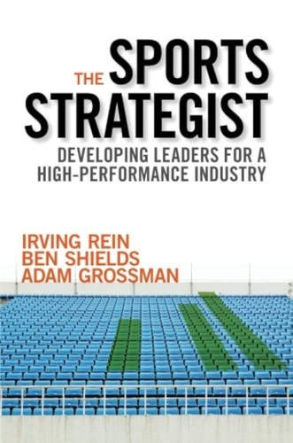 The Sports Strategist Developing Leaders for a High-Performance Industry