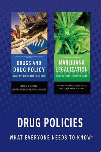 Drug Policy: What Everyone Needs To Know
