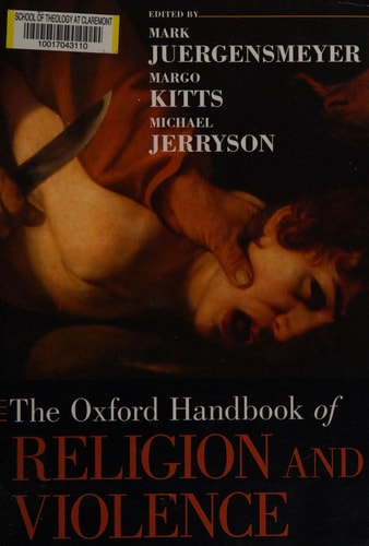 The Oxford Handbook of Religion and Violence