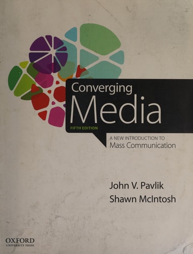 Converging Media A New Introduction to Mass Communication