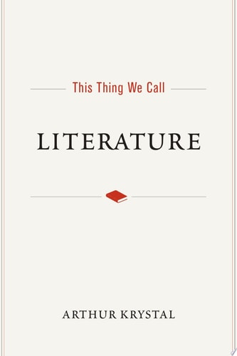 This Thing We Call Literature