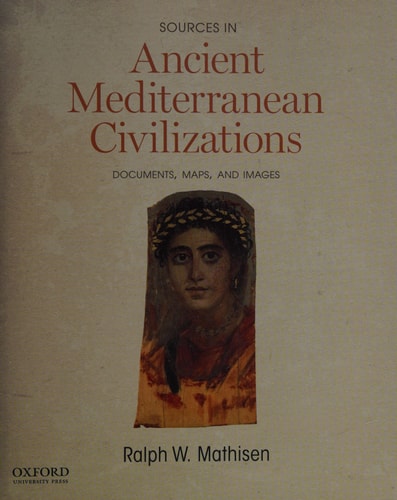Sources in Ancient Mediterranean Civilizations: Documents, Maps, and Images