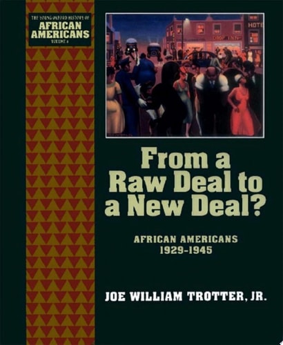 From a Raw Deal to a New Deal: African Americans 1929-1945