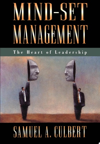Mind-Set Management: The Heart of Leadership