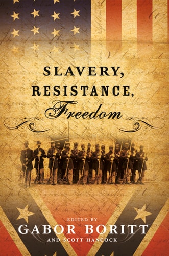 Slavery, Resistance, Freedom
