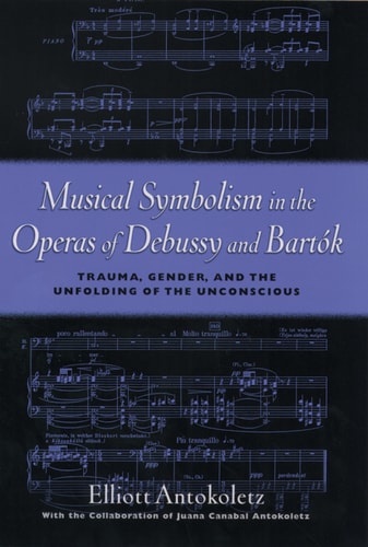 Musical Symbolism in the Operas of Debussy and Bartók